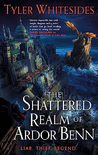 The Shattered Realm of Ardor Benn: Kingdom of Grit, Book Two